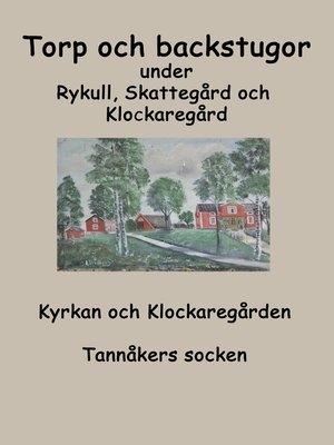cover image of Torp o backstugor under Rykull, Skattegård och Klockaregård